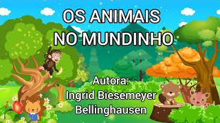 História  Os Animais no Mundinho [upl. by Anchie]