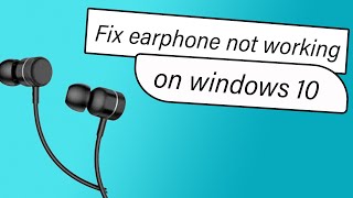 How to fix earphoneheadphone not working on windows 10 [upl. by Nelleus]