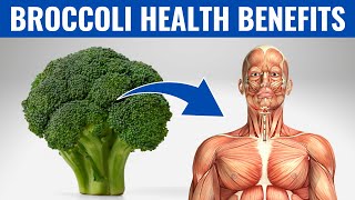 BENEFITS OF BROCCOLI  10 Reasons To Eat Broccoli Every Day [upl. by Menzies]