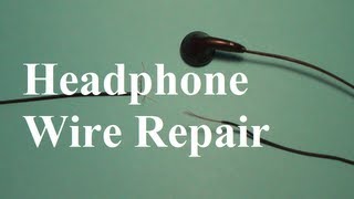 How to Repair Headphone Wires [upl. by Nell]