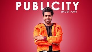 GURI  PUBLICITY Full Song DJ Flow  Punjabi Songs 2018  Geet MP3  Releasing 26 Jan 6PM [upl. by Fons609]