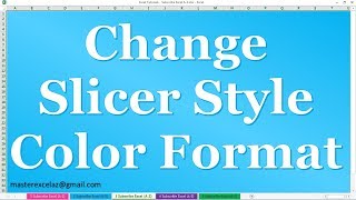 How to Change Slicer styles color format in MS Excel 2016 [upl. by Nnylhsa]