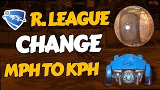 Rocket League  How to change mph to kph amp kmh Metric Option [upl. by Eeliram]