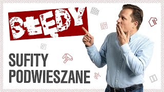 Najczęstsze błędy popełniane przy wykonywaniu sufitów podwieszanych [upl. by Rosenblast979]