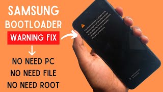 Samsung Bootloader Unlocked Warning Remove Without PC All Model Worked [upl. by Iorgo]