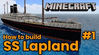 SS Lapland Minecraft Tutorial 1 [upl. by Sainana]