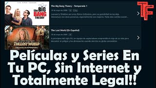 Peliculas y Series En Tu PC y Sin Internet [upl. by Lehplar119]