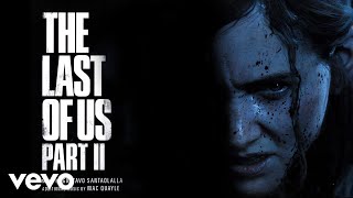 Gustavo Santaolalla Mac Quayle  Unbroken  The Last of Us Part II Original Soundtrack [upl. by Theobald]