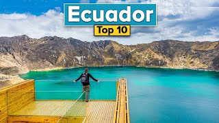 Top 10 Things to Do in Ecuador Ecuador Travel Guide [upl. by Ecaj]