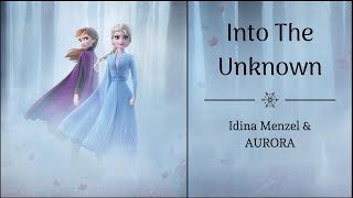 Into The Unknown  Idina Menzel amp AURORA  quotFrozen 2quot  Lyrics [upl. by Divod]