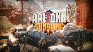 Arizona Sunshine Gameplay Video [upl. by Reld]