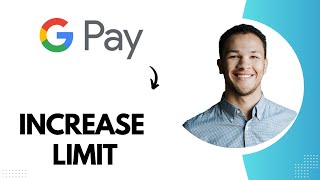 How to Increase Limit on Google Pay Best Method [upl. by Eitsyrk]