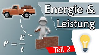 Zusammenhang Energie und Leistung ENDLICH VERSTEHEN kWh Watt Teil 2  Grundlagen 9 [upl. by Aires163]