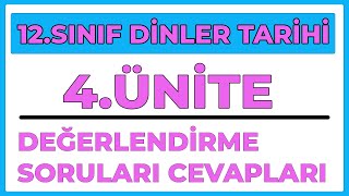 12SINIF DİNLER TARİHİ  4ÜNİTE DEĞERLENDİRME SORULARI CEVAPLARI [upl. by Namqul]