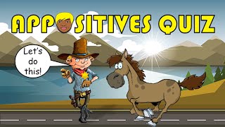 APPOSITIVES  Identifying Appositives and Appositive Phrases Quiz [upl. by Desdee]