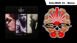 KALIBER 44  Wena OFFICIAL AUDIO [upl. by Iron69]