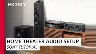 Learn about Sony’s Home Theater Audio Set Up  Sony [upl. by Epoillac631]