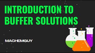 Introduction to Buffer Solutions [upl. by Groome177]