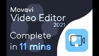 Movavi Video Editor  Tutorial for Beginners in 11 MINUTES  2021 Updated [upl. by Scharaga]