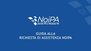 Guida alla richiesta di assistenza NoiPA [upl. by Nivloc832]