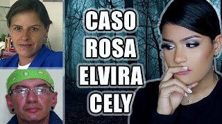 CASO ROSA ELVIRA CELY  AbrilDoesCasos🔎 [upl. by Dewhirst529]