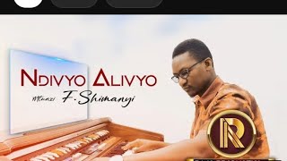 Ndivyo alivyo by Fortune Shimanyi [upl. by Craner112]