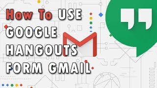 How To Use Google Hangouts From Gmail [upl. by Bathelda]