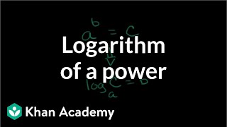 Logarithm of a power  Logarithms  Algebra II  Khan Academy [upl. by Etnohc]