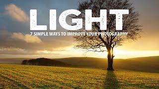 7 SIMPLE ways to MASTER LIGHT in your PHOTOGRAPHY [upl. by Irrep]