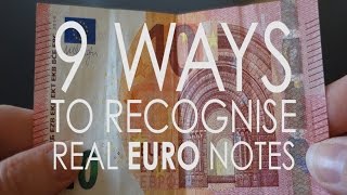 9 WAYS TO SPOT A REAL EURO NOTE [upl. by Hardy]