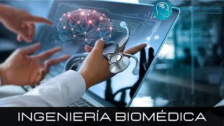 Ingeniería Biomédica  ¿Qué estudiar [upl. by Schlesinger621]