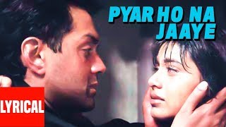 Pyaar Ho Na Jaaye Lyrical Video  Bichhoo  Ram Shankar Shankar MahadevanBobby DeolRani Mukherjee [upl. by Gnaw197]