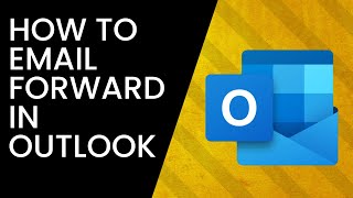 How to Set Up Email Forwarding On Outlook [upl. by Bannister]