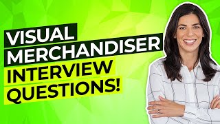 VISUAL MERCHANDISER Interview Questions And Answers How to PASS a Visual Merchandising Interview [upl. by Starinsky679]