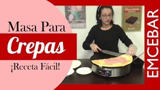 Como Hacer Masa Para Crepas  ¡Receta Facil [upl. by Kiryt458]