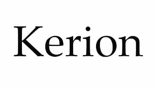 How to Pronounce Kerion [upl. by Lozar]