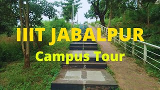 IIIT Jabalpur Campus Tour  IIITDM Jabalpur⚡  IIITDMJ [upl. by Abeh]