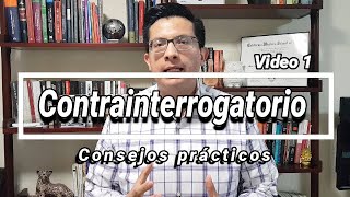 Cómo hacer un contrainterrogatorio Video 1 [upl. by Hserus]