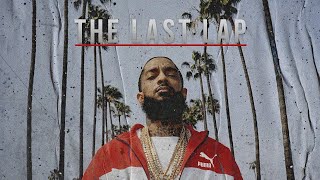 Nipsey Hussle  The Last Lap Full Documentary [upl. by Greta]