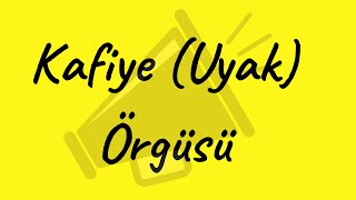 KAFİYE ÖRGÜSÜUYAK DÜZENİ [upl. by Tyrrell]