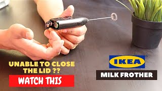 IKEA Milk Frother Battery Installation and Trick To Close the Lid [upl. by Chevy]