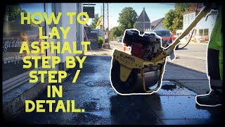 TutorialHow to lay asphalt STEP BY STEPin detail [upl. by Theodosia187]