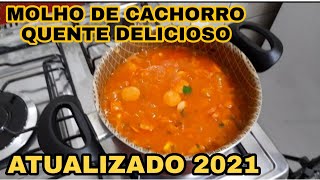 MOLHO DE CACHORRO QUENTE SIMPLESFÁCIL E DELICIOSOatualizado 2021 [upl. by Rhtaeh]