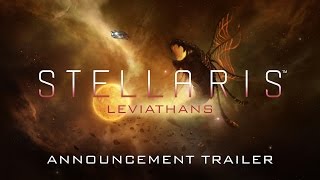 Stellaris Leviathans Story Pack  Announcement Trailer [upl. by Eilyk]