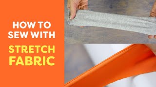 How to Sew with Stretch Fabric [upl. by Netsirhc]