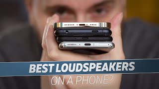 Which Phone Has The Best Loudspeakers [upl. by Rue]