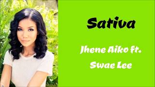 Jhene Aiko  Sativa ft Swae Lee Lyrics [upl. by Zingg]