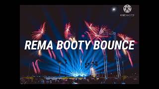 Rema booty bounce video lyrics [upl. by Lim719]