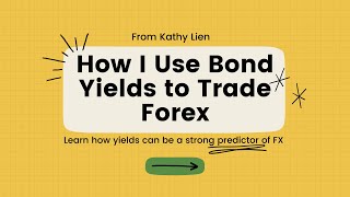 How I Use Bond Yields to Trade Forex [upl. by Avitzur]