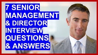 7 SENIOR MANAGER  DIRECTOR Interview Questions and Answers [upl. by Anatnahs]